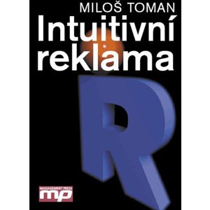 Intuitivní reklama - Miloš Toman
